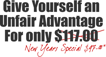 Give Yourself an Unfair Advantage for only $117.00