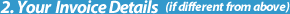 Your Company Details (Invoice Details)